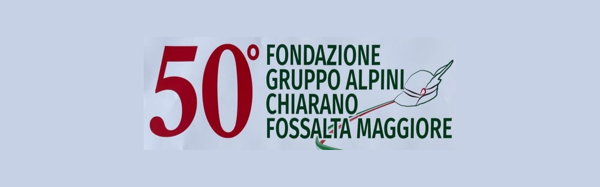 50° Fondazione Gruppo Alpini Chiarano-Fossalta Maggiore